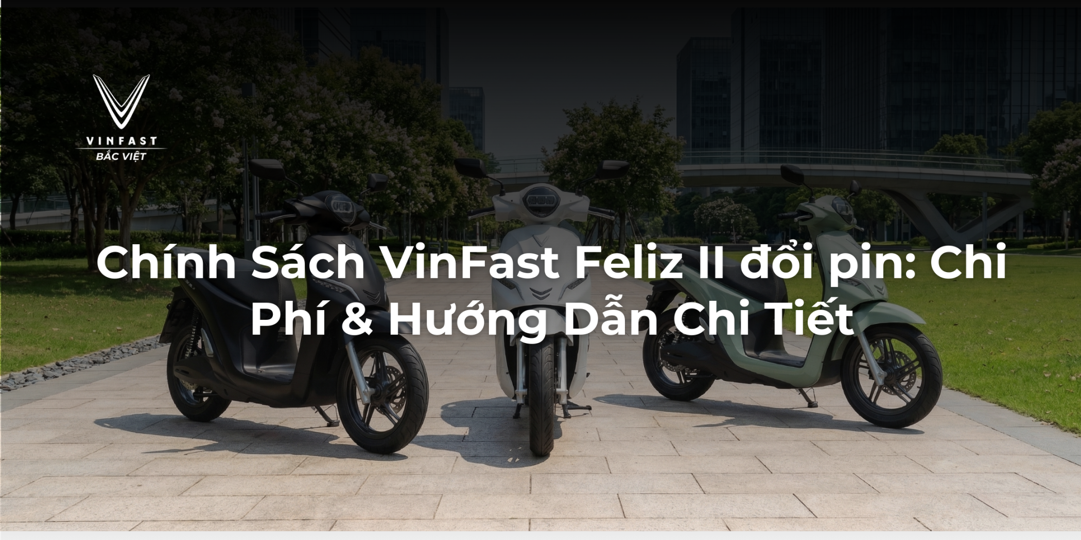 Chính Sách VinFast Feliz II Đổi Pin: Chi Phí & Hướng Dẫn Chi Tiết